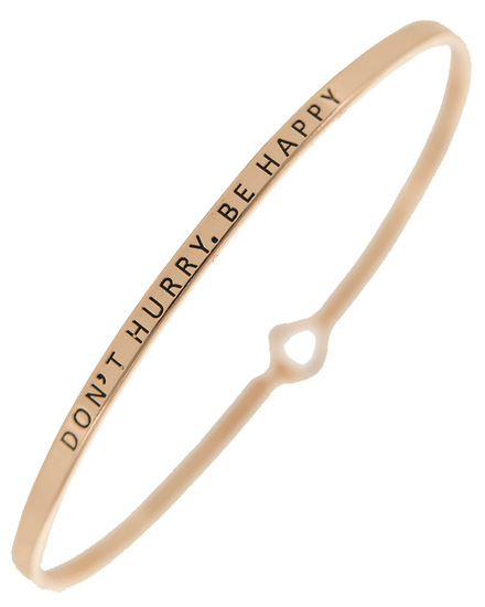 DON'T HURRY. BE HAPPY