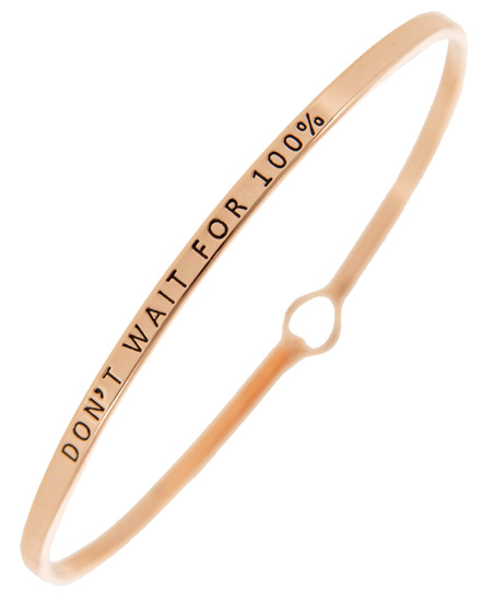 DON'T WAIT FOR 100%