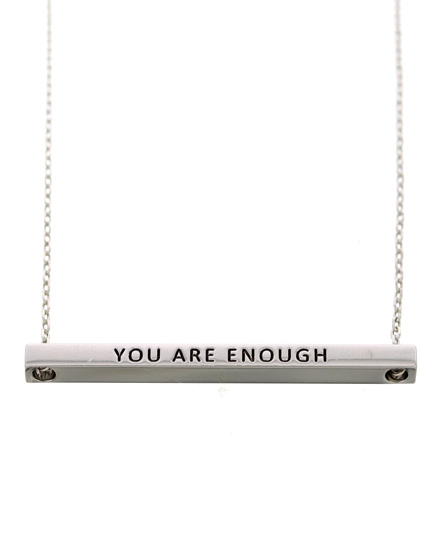 YOU ARE ENOUGH